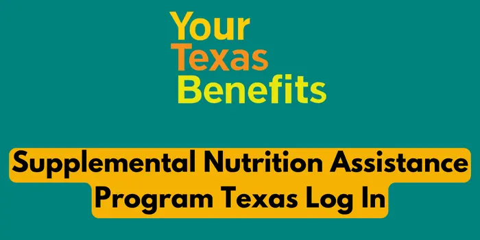 Supplemental Nutrition Assistance Program Texas Log In